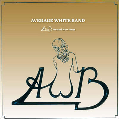 Average White Band (에버리지 화이트 밴드) - AWB: Brand New Best
