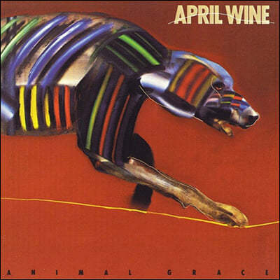 April Wine ( ) - Animal Grace 