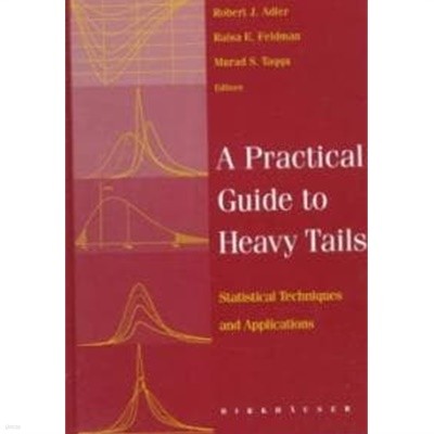 A Practical Guide to Heavy Tails: Statistical Techniques and Applications (Hardcover, 1998)