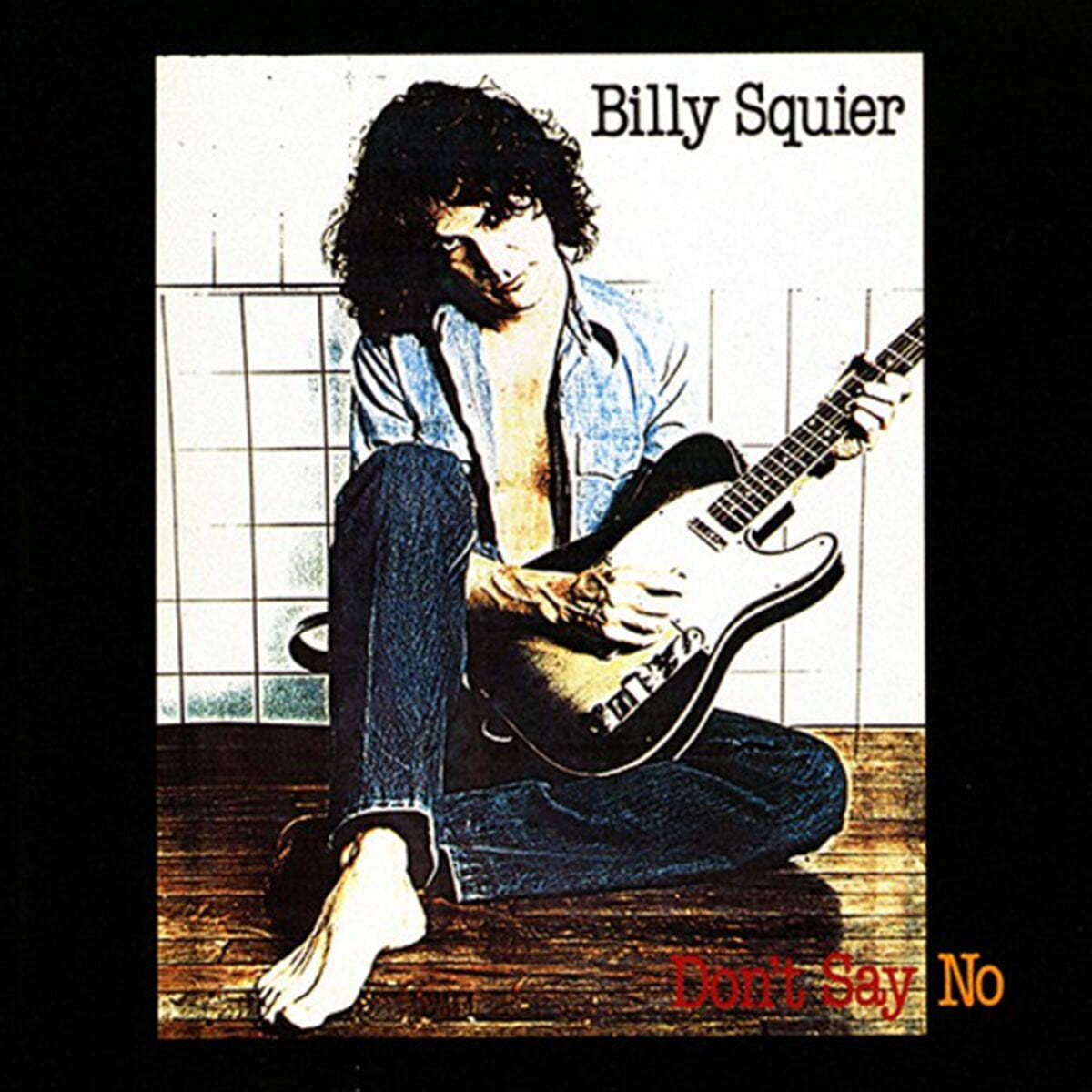 Billy Squier (빌리 스콰이어) - Don&#39;t Say No 