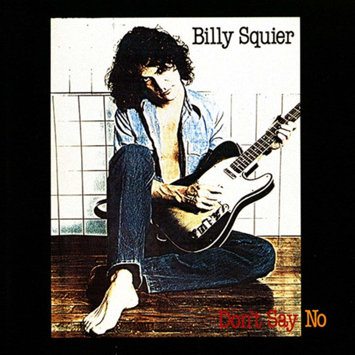 Billy Squier (빌리 스콰이어) - Don't Say No