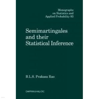 Semimartingales and Their Statistical Inference (Hardcover)