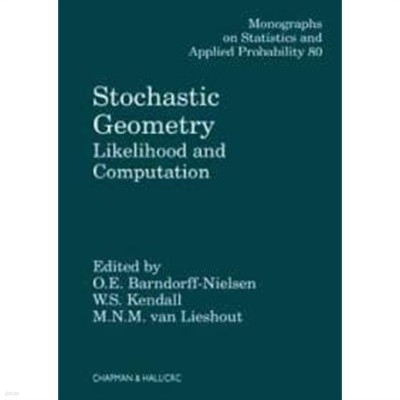 Stochastic Geometry: Likelihood and Computation (Hardcover) 