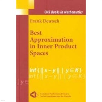 Best Approximation in Inner Product Spaces (Hardcover)