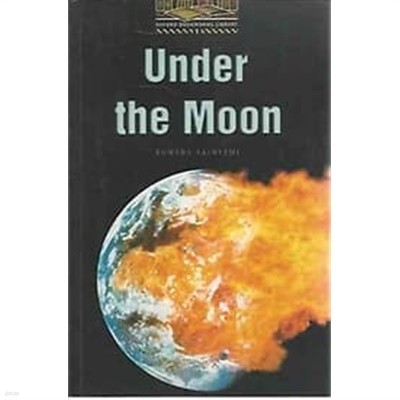 OXFORD BOOK WORMS LIBRARY 1 - UNDER THE MOON