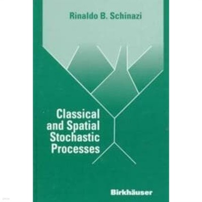 Classical and Spatial Stochastic Processes (Hardcover) 