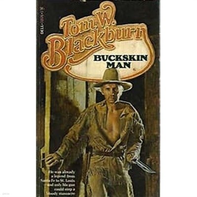 TOM W. BLACKBURN - BUCKSKIN MAN 
