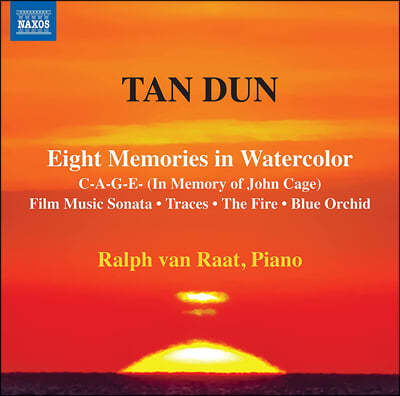 Ralph van Raat ź: ǾƳ ǰ (Tan Dun: Piano Music)