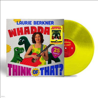 Laurie Berkner — Whaddaya Think Of That (25th Anniversary Edition) 앨범 커버
