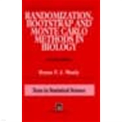 Randomization, Bootstrap and Monte Carlo Methods in Biology, Second Edition (Texts in Statistical Science) (Hardcover, 2)