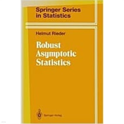 Robust Asymptotic Statistics: Volume I (Hardcover)  