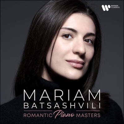 Mariam Batsashvili 리스트-바그너: 이졸데의 사랑의 죽음 / 슈베르트: 세레나데 / 구노: 파우스트의 왈츠 / 탈베르크: 그랑 카프리스 - 마리암 바차슈빌리 (Romantic Piano Masters)