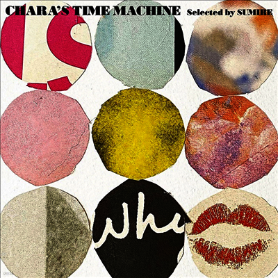 Chara,차라 — Chara's Time Machine (Selected By Sumire) 앨범 커버