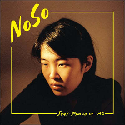 NoSo (노소) - 1집 Stay Proud of Me
