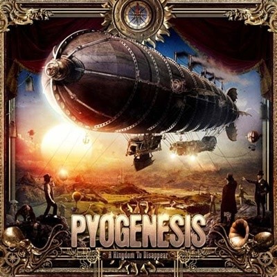 Pyogenesis - A KINGDOM TO DISAPPEAR