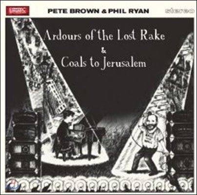 Pete Brown & Phil Ryan - Ardours Of The Lost Rake / Coals To Jerusalem (Deluxe Edition)