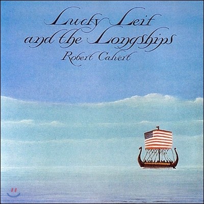 Robert Calvert - Lucky Leif And The Longships