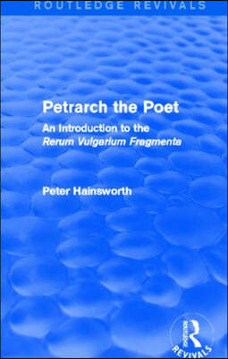 Petrarch the Poet (Routledge Revivals)