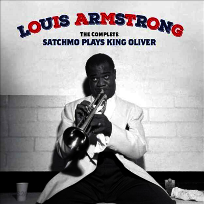 Louis Armstrong - The Complete Satchmo Plays King Oliver (15 Bonus Tracks)(2CD)