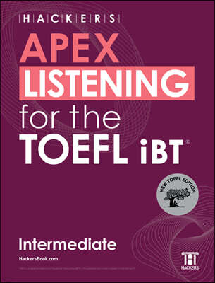 HACKERS APEX LISTENING for the TOEFL iBT Intermediate