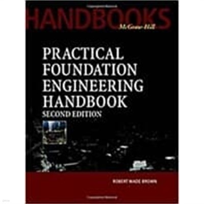 Practical Foundation Engineering Handbook, 2nd Edition (Hardcover, 2 Sub) 