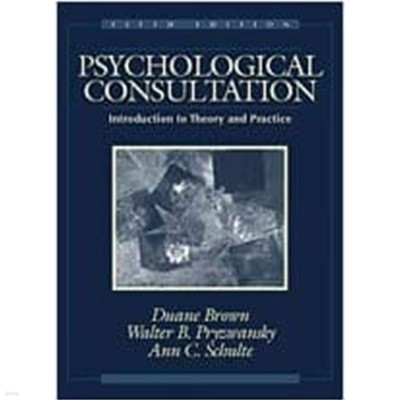 Psychological Consultation (Hardcover, 5th, Subsequent) - Introduction to Theory and Practice