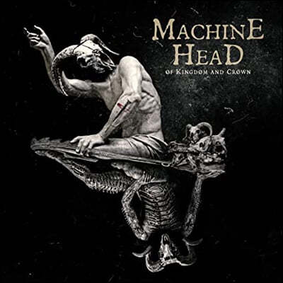 Machine Head (머신 헤드) -  10집 Of Kingdom And Crown