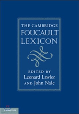 The Cambridge Foucault Lexicon