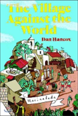 The Village Against the World