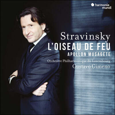 Gustavo Gimeno 스트라빈스키: 발레음악 `불새`, `뮤즈를 인도하는 아폴로` (Stravinsky: L'Oiseau de feu, Apollon Musagete)
