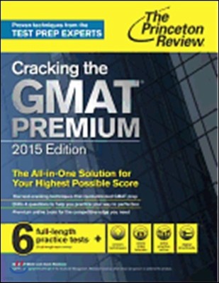 Princeton Review Cracking the GMAT Premium Edition with 6 Practice Tests, 2015