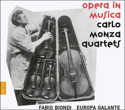 Fabio Biondi 카를로 몬자: 현악 사중주 (Carlo Monza: Opera in Musica)