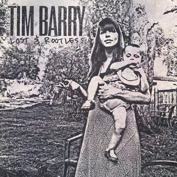 Tim Barry - Lost &amp; Rootless
