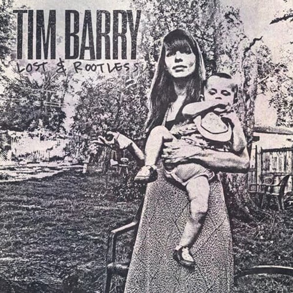 Tim Barry - Lost & Rootless