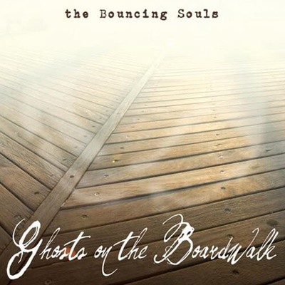 Bouncing Souls - Ghosts On The Board