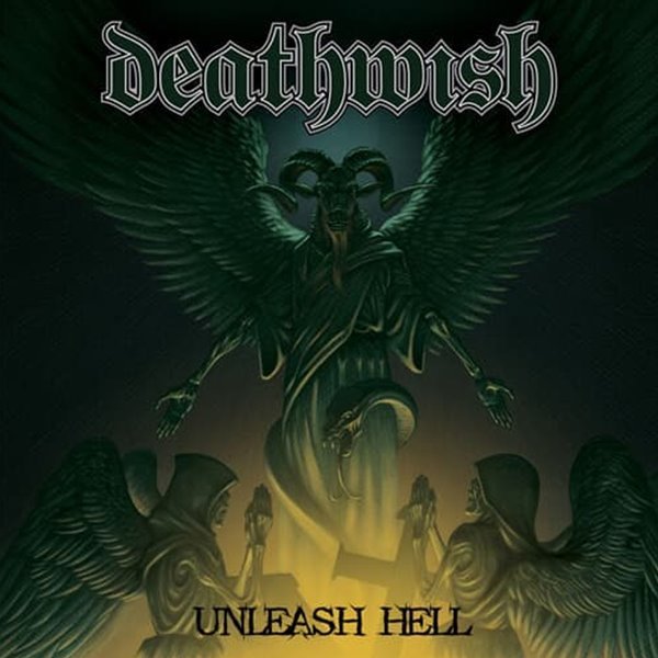 Deathwish - Unleash Hell