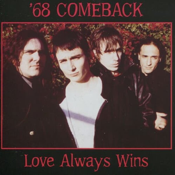 68 Comeback - Love Always Wins