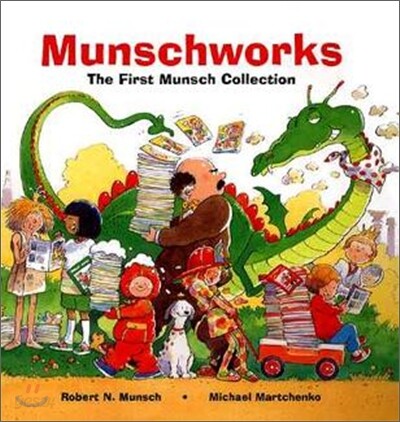 Munschworks: The First Munsch Collection