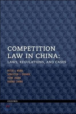 Competition Law in China: Laws, Regulations, and Cases