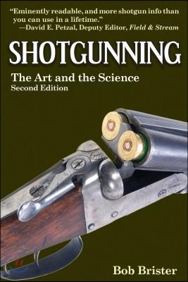 Shotgunning: The Art and the Science