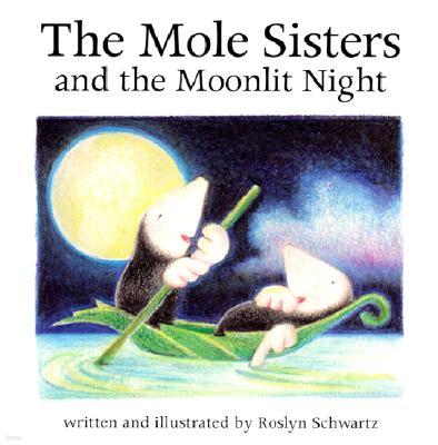 The Mole Sisters and the Moonlit Night