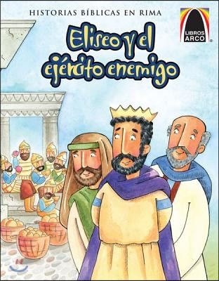 Eliseo y el Ejercito Enemigo = Elisha and the Enemy Army