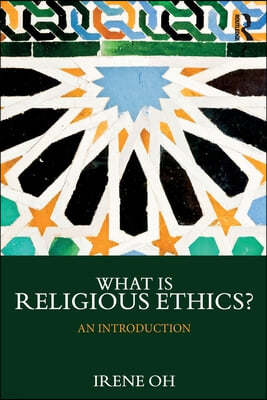 What is Religious Ethics?