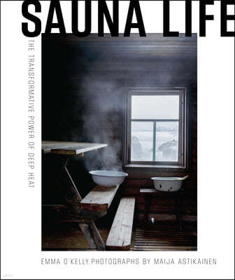 Sauna: The Power of Deep Heat