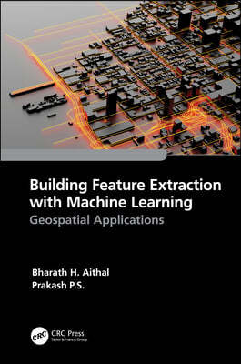 Building Feature Extraction with Machine Learning