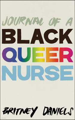 Journal of a Black Queer Nurse