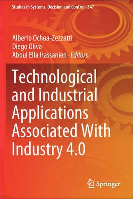 Technological and Industrial Applications Associated with Industry 4.0