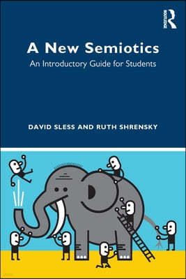 A New Semiotics: An Introductory Guide for Students