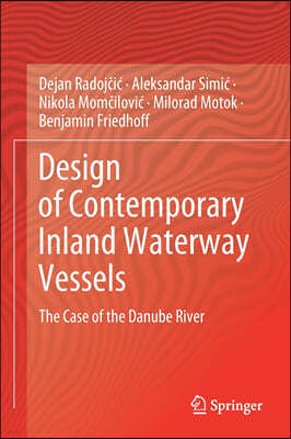 Design of Contemporary Inland Waterway Vessels: The Case of the Danube River