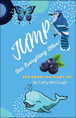 Jump for Everything Blue